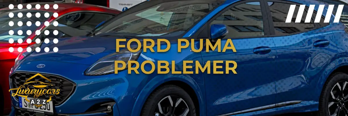 Ford Puma Problemer