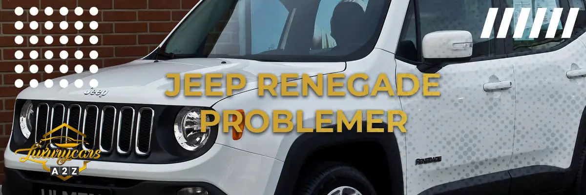 Jeep Renegade Problemer