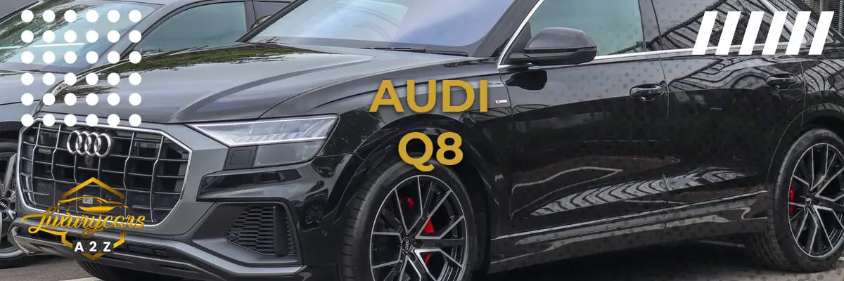 Er Audi Q8 en god bil?