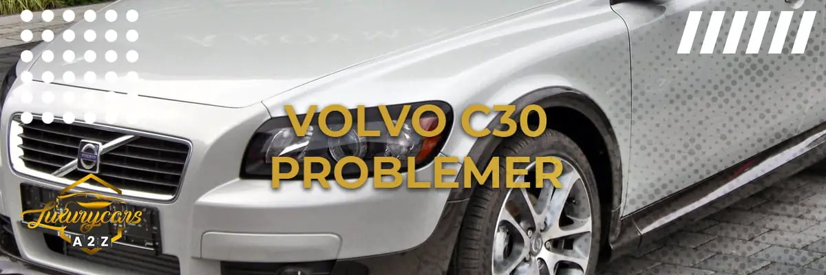 Volvo C30 Problemer