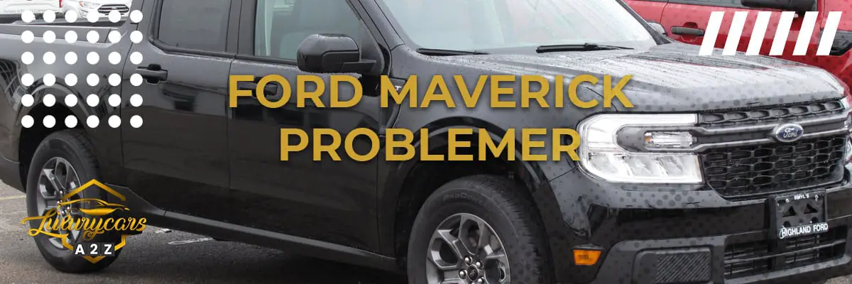 Ford Maverick problemer & feil