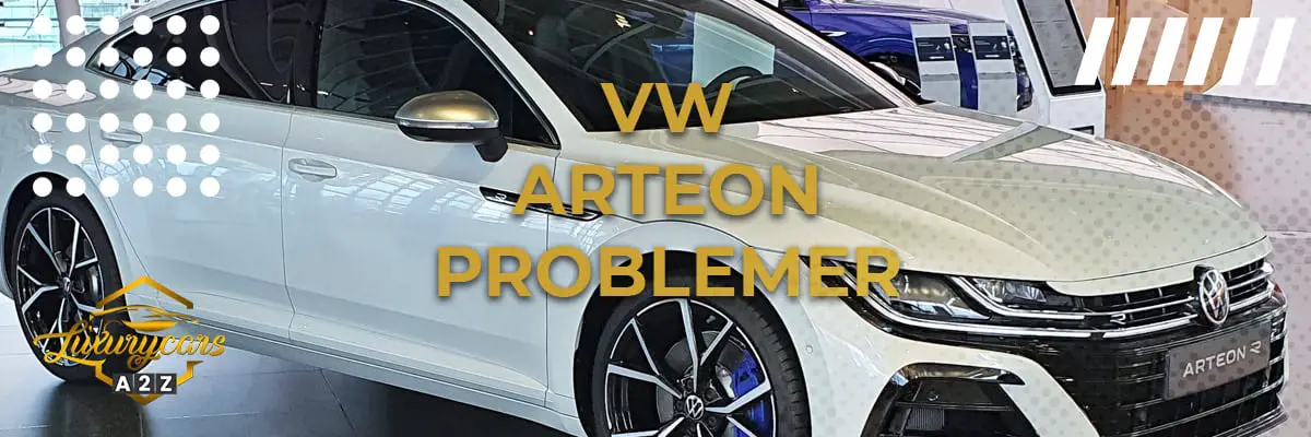 Volkswagen Arteon problemer & feil