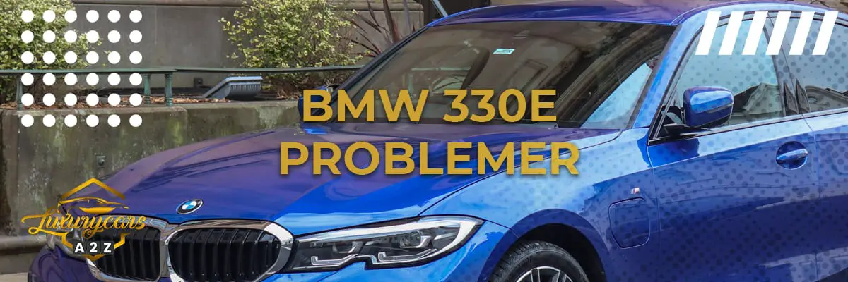 BMW 330e problemer & feil