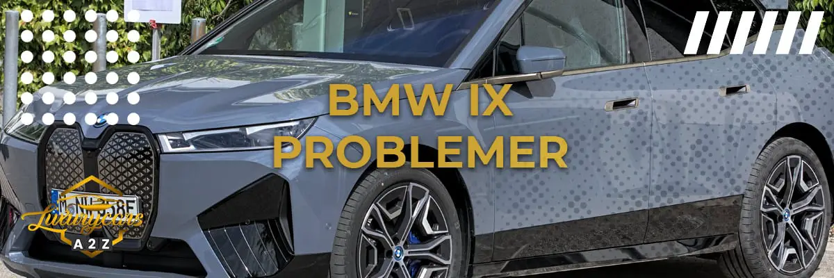 BMW ix problemer & feil