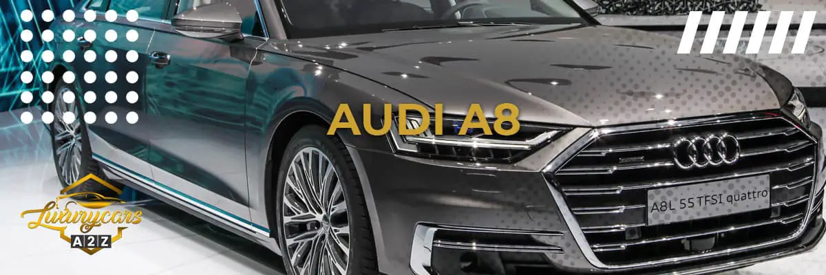 Er Audi A8 en god bil?