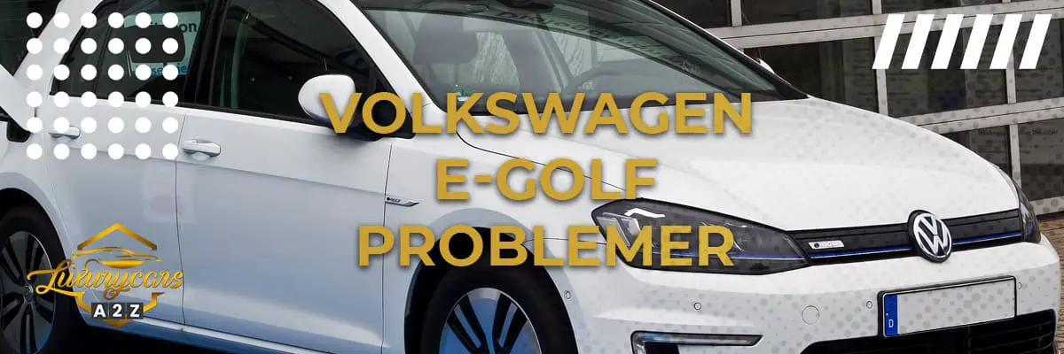 Vanlige problemer med Volkswagen E-Golf