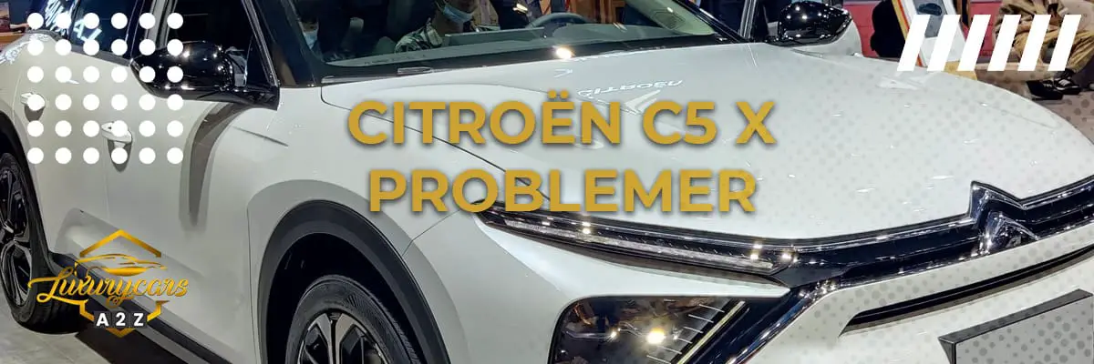Citroën C5 X problemer & feil